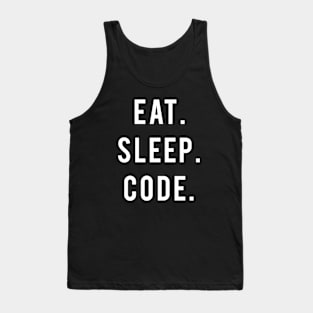 Eat. Sleep. Code. Programmer Humor Tank Top